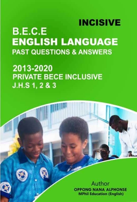 Cover of Incisive B.E.C.E English Language Past Questions and Answers, 2013-2020